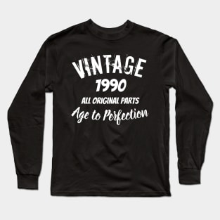 1990 Birthday Long Sleeve T-Shirt